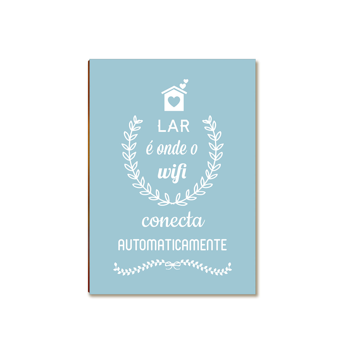 Placa MDF Lar é Onde o WiFi Conecta Decorativa Moderna DC2