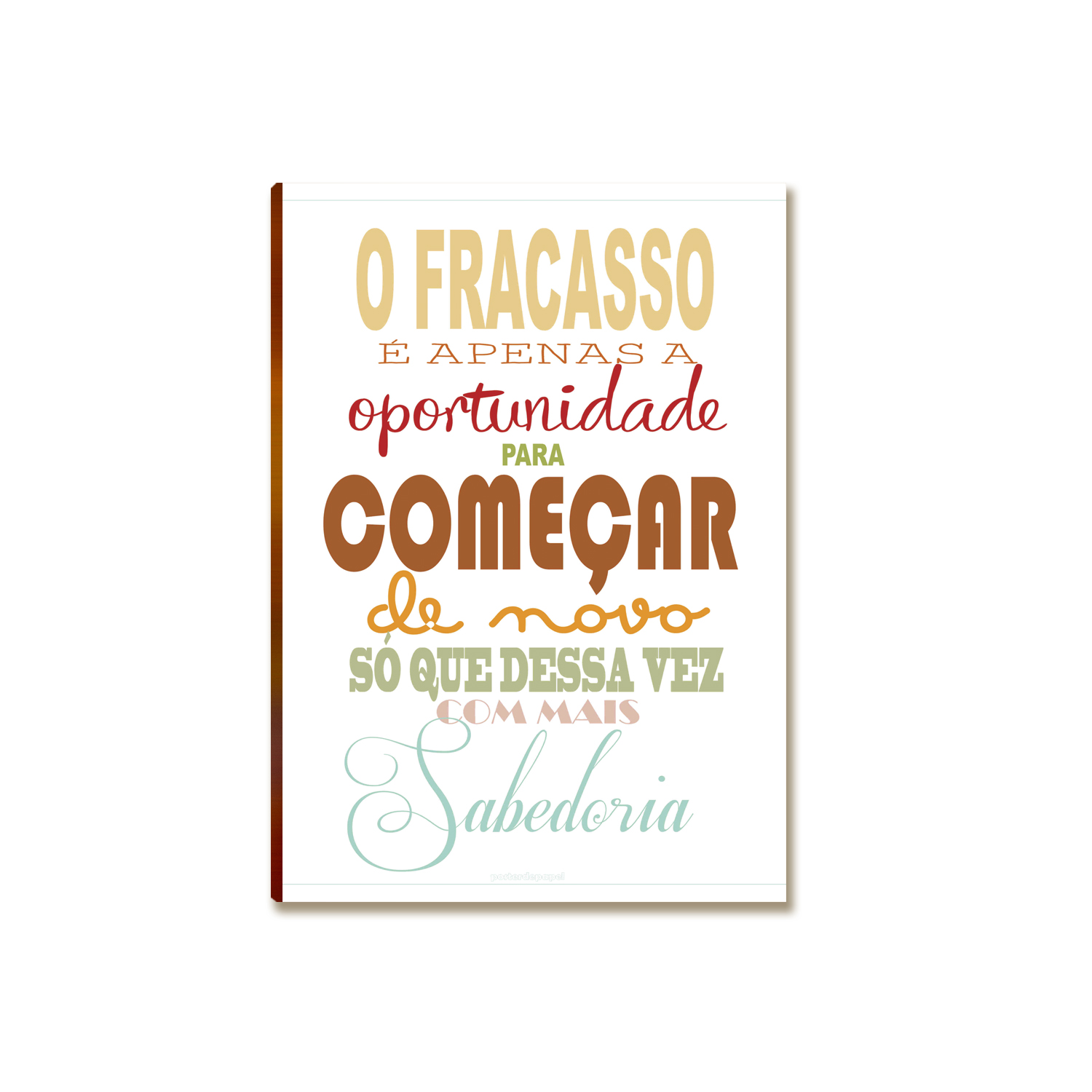 Placa MDF Frase Motivacional O Fracasso é Oportunidade A4