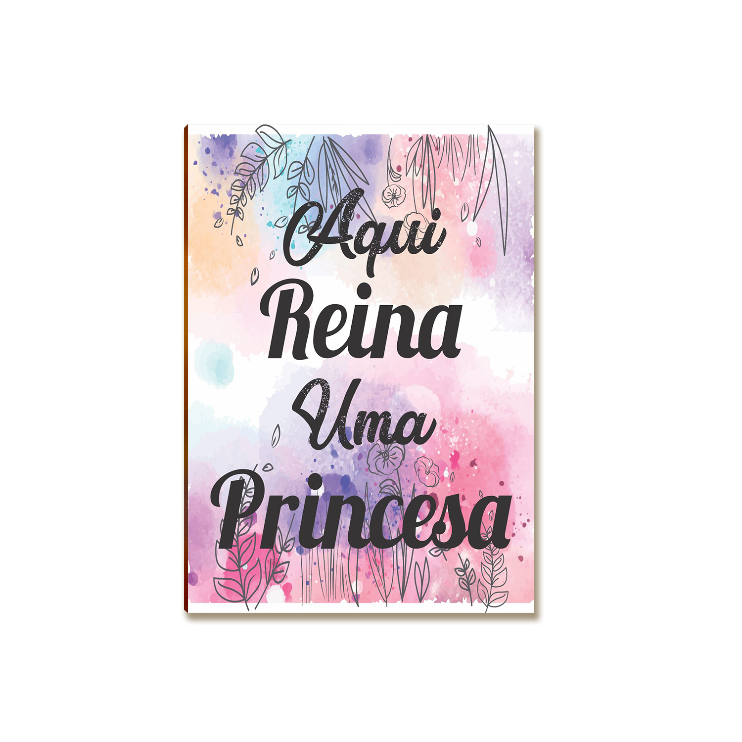 Placa MDF Aqui Reina uma Princesa Decorativa Quarto DC18