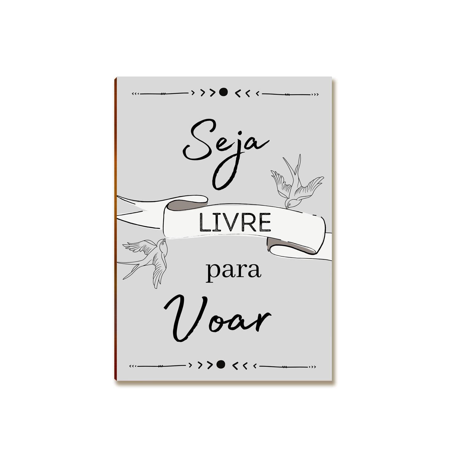Placa MDF Seja Livre Para Voar Frase Motivacional A4 FS1