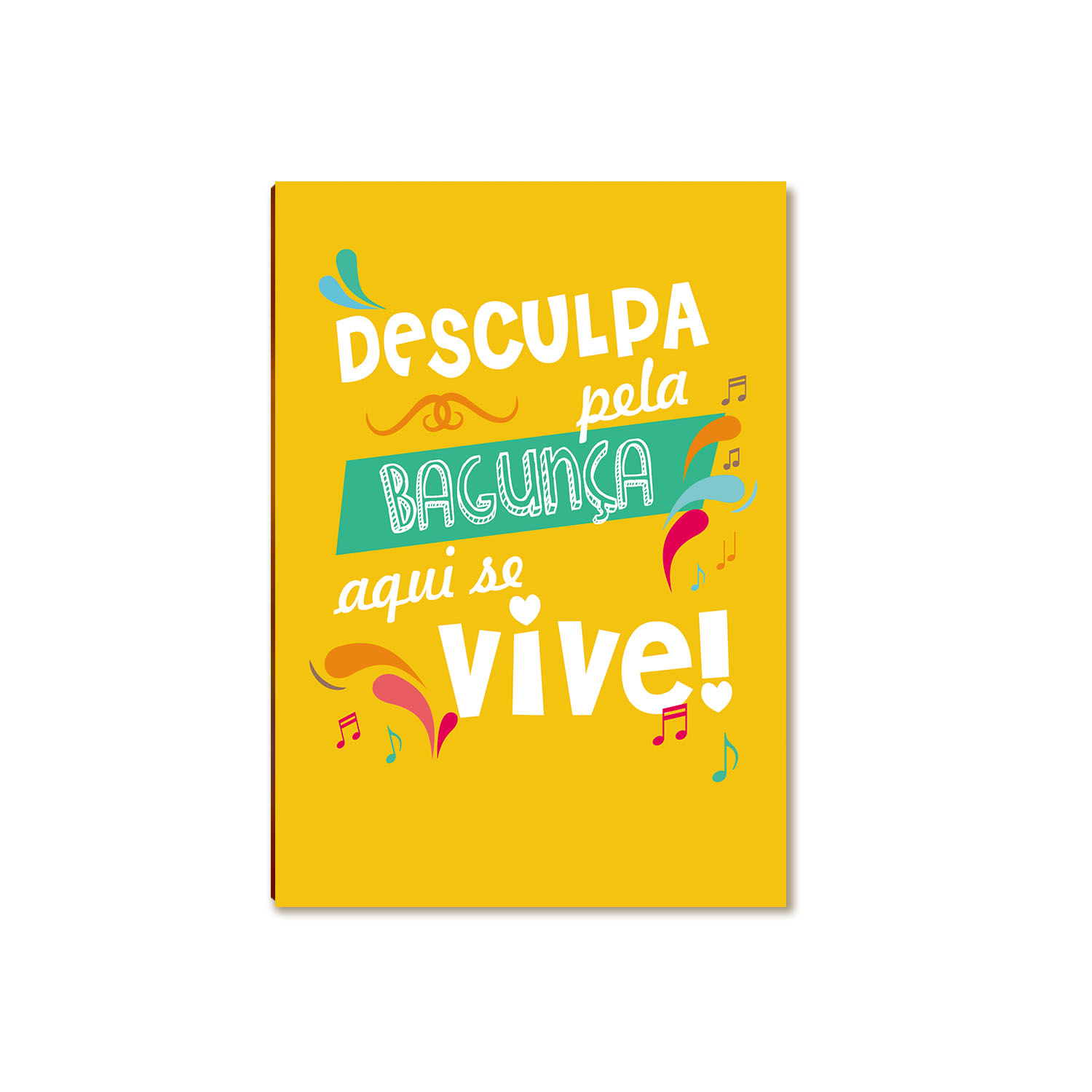 Placa Decorativa MDF Desculpa pela Bagunça, Aqui se Vive DC3